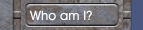 Who am I?