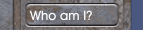 Who am I?